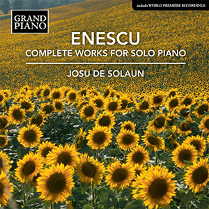 Complete Works For Solo Piano - Enescu, Josu De Solaun 