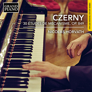 30 Études De Mécanisme, Op. 849 - Czerny, Nicolas Horvath 