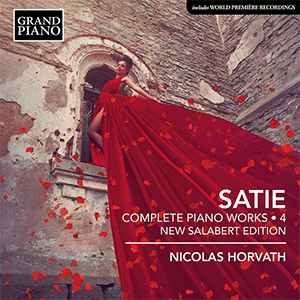 Complete Piano Works - 4, New Salabert Edition - Satie, Nicolas Horvath 