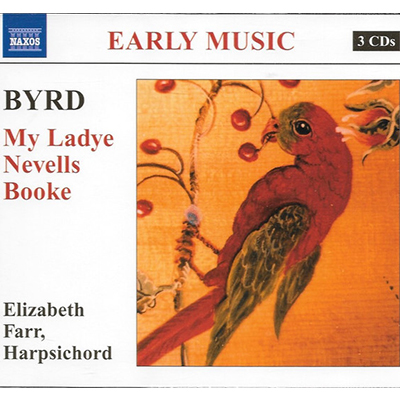 My Ladye Nevells Booke - William Byrd 