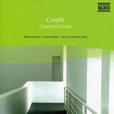 Concerti Crossi - Corelli - Anna Holbling