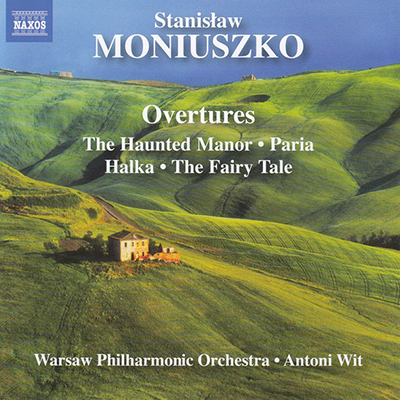 Overtures - Stanisław Moniuszko, Warsaw Philharmonic Orchestra, Antoni Wit 