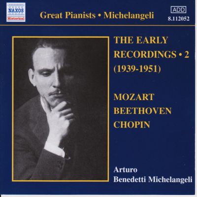 The Early Recordings - 2 (1939-1951)  - Arturo Benedetti Michelangeli 