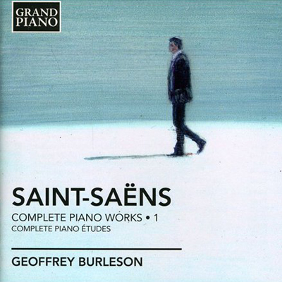 Complete Piano Works 1: Complete Piano Études - Geoffrey Burleson - Saint-Saens