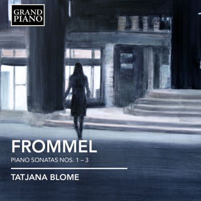  Piano Sonatas Nos. 1-3 - Frommel - Tatjana Blome 