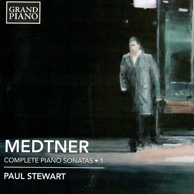 Complete Piano Sonatas 1 - Medtner - Paul Stewart 
