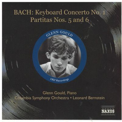 Bach: Keyboard Concerto No. 1 • Partita Nos. 5 And 6 -  Bach - Glenn Gould, Columbia Symphony Orchestra, Leonard Bernstein