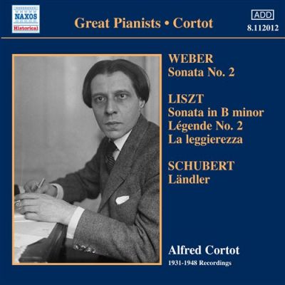 Great Pianists - Alfred Cortot - Alfred Cortot / Weber , Liszt, Schubert