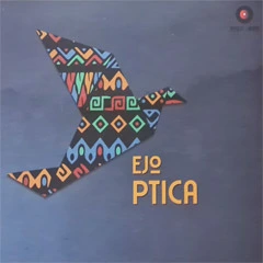 Ptica - EJO / Ethno Jazz Orchestra