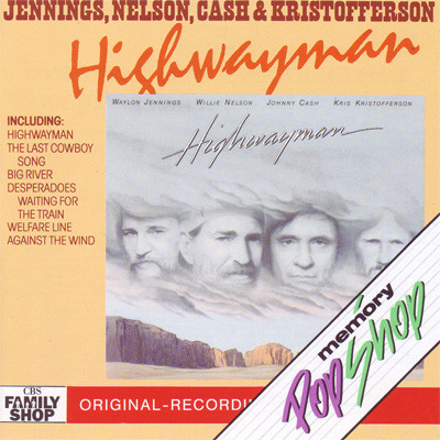 Highwayman - Waylon Jennings, Willie Nelson, Johnny Cash, Kris Kristofferson