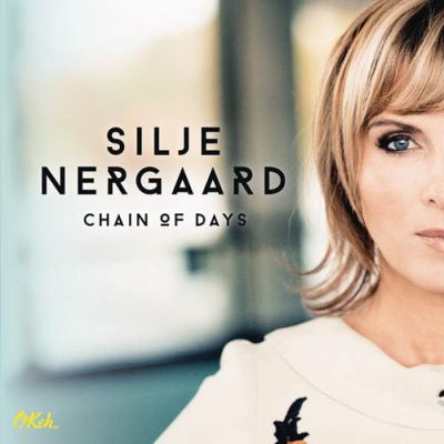 Chain Of Days - Silje Nergaard 
