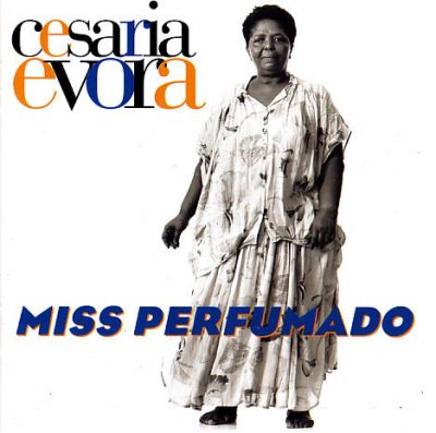 Miss Perfumado - Cesaria Evora 