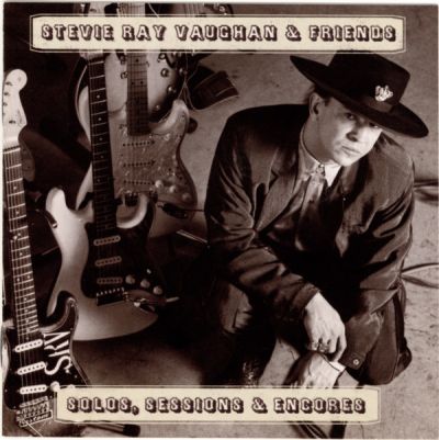 Solos, Sessions & Encores - Stevie Ray Vaughan & Friends