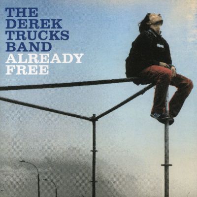 Already Free - The Derek Trucks Band 