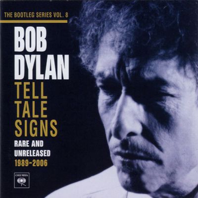  Tell Tale Signs (Rare And Unreleased 1989-2006) - Bob Dylan