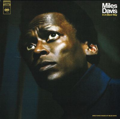 In A Silent Way (50th Anniversary) - Miles Davis