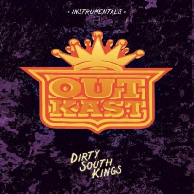 Dirty South Kings Instrumentals - OutKast 