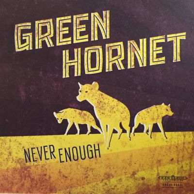 Never Enough - Green Hornet 
