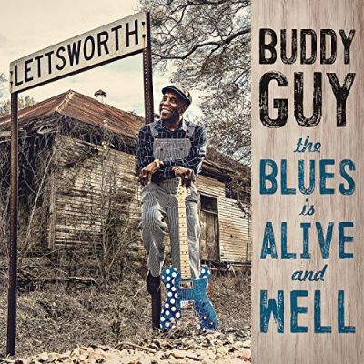  The Blues Is Alive And Well - Buddy Guy 