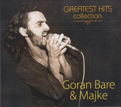 Greatest Hits Collection - Goran Bare & Majke ‎