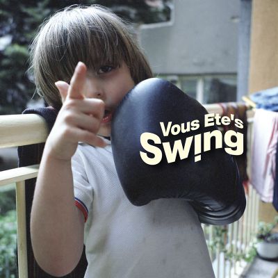 I - Vous Ete's Swing