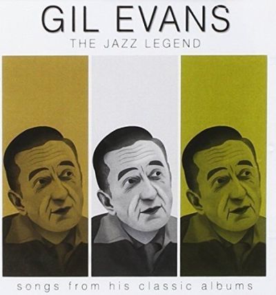 Jazz Legend: Songs from His Classic Albums - Gil Evans