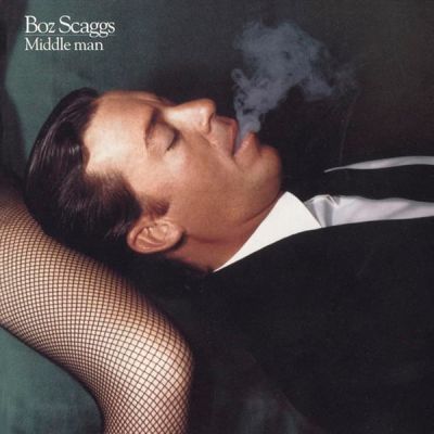 Middle Man -  Boz Scaggs