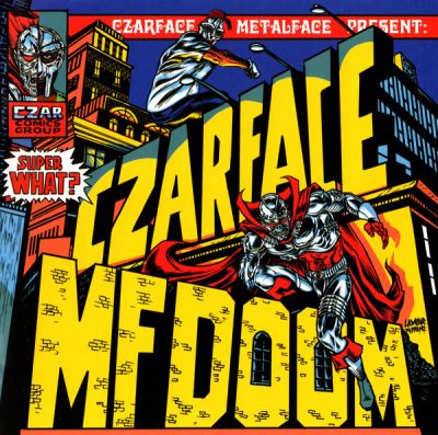 Super What? - Czarface & MF Doom 