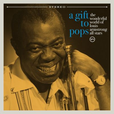 A Gift To Pops: The Wonderful World Of Louis Armstrong All Stars - Various