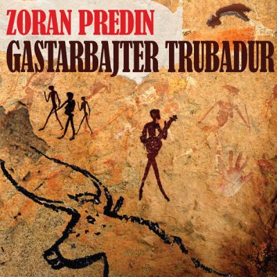 Gastarbajter trubadur - Zoran Predin 