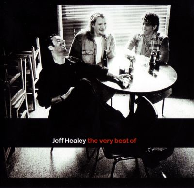 The Very Best Of - Jeff Healey 