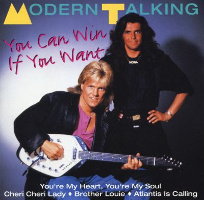 You Can Win If You Want - Modern Talking