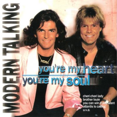 You're My Heart You're My Soul - Modern Talking 