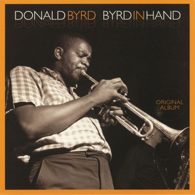 Byrd In Hand - Donald Byrd 