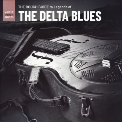 The Rough Guide To Legends Of The Delta Blues - Various