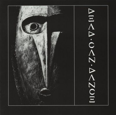 Dead Can Dance • Garden Of The Arcane Delights - Dead Can Dance 