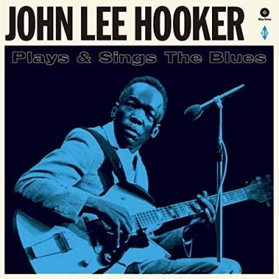 Plays & Sings The Blues - John Lee Hooker 