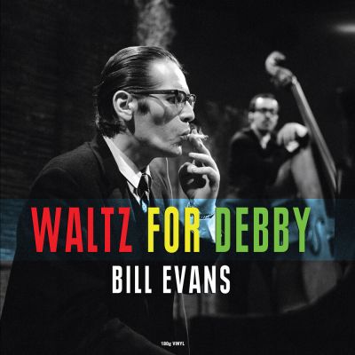 Waltz For Debby - Bill Evans 
