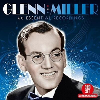 60 Essential Recordings - Glenn Miller
