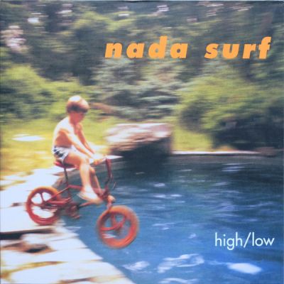 High/Low -  Nada Surf 