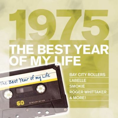 1975 The Best Year Of My Life - 1975 The Best Year Of My Life