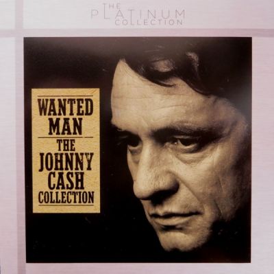 Wanted Man (The Johnny Cash Collection) - Johnny Cash 