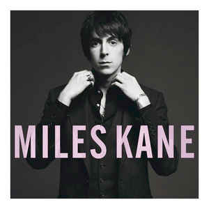 Colour Of The Trap - Miles Kane