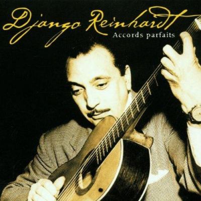 Accords Parfaits - Django Reinhardt