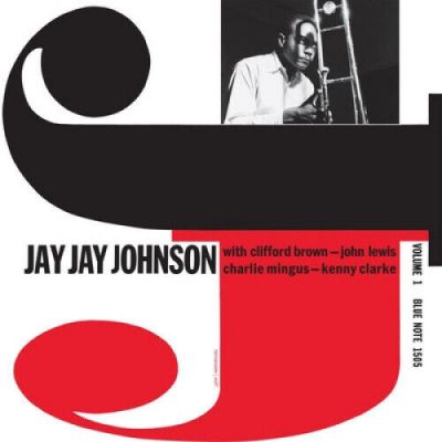 The Eminent Jay Jay Johnson, Vol. 1 - Jay Jay Johnson