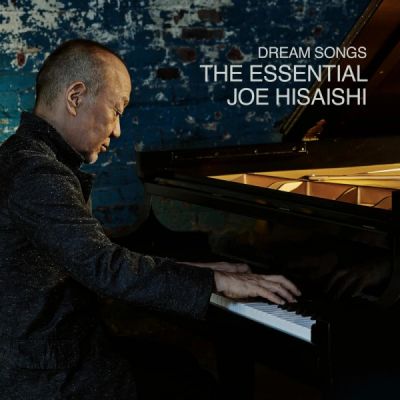 Dream Songs: The Essential Joe Hisaishi - Joe Hisaishi 