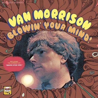 Blowin' Your Mind! - Van Morrison 