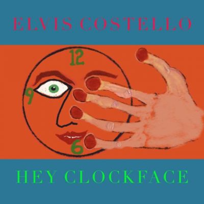 Hey Clockface - Elvis Costello