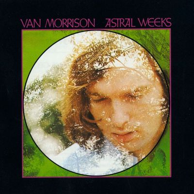 Astral Weeks - Van Morrison