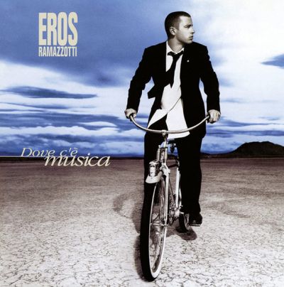 Dove C'è Musica - Eros Ramazzotti